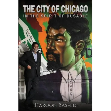 The City of Chicago: In the Spirit of Du Sable