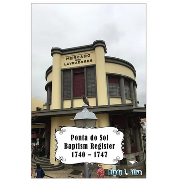 Ponta do Sol Baptisms: 1740-1747