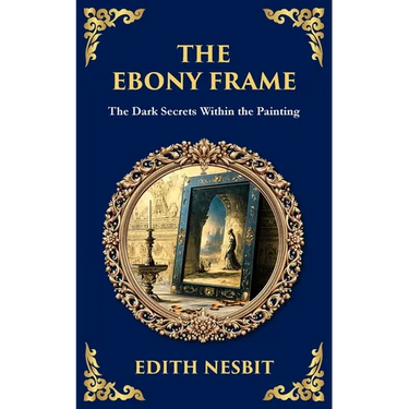 The Ebony Frame: A Gothic Love Story of Art, Obsession, and the Occult