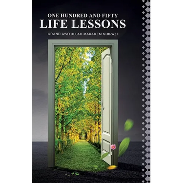 One Hundred and Fifty Life Lessons