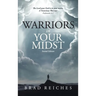 Warriors In Your Midst: Second Edition
