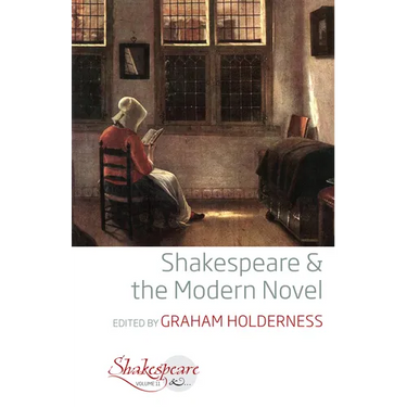 Shakespeare and the Modern Novel