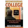 Reconsidering College: Christian Higher Education for Working Adults