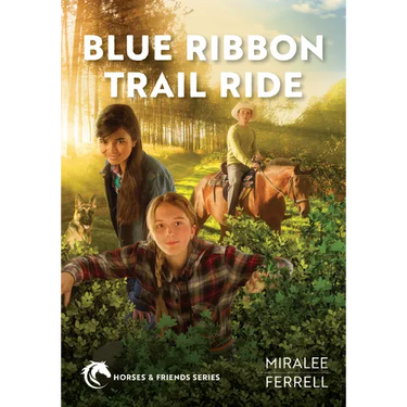Blue Ribbon Trail Ride: Volume 4