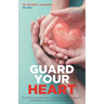 Guard Your Heart