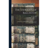 The Stewarts of Ballintoy: With Notices of Other Families of the District in the Seventeenth Century