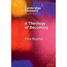 A Theology of Becoming