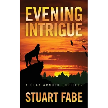 Evening Intrigue: A Clay Arnold Thriller