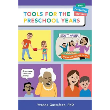 Tools for the Preschool Years: Support for Time-Crunched, Mobile, Multitasking Parents of 3-6 Year Olds