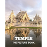 Temple: The Picture Book of Amazing Temple for Alzheimer's, Dementia & Parkinson's.