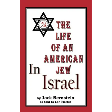 The Life of An American Jew in Israel: Benjamin H. Freedman-in His Own Words