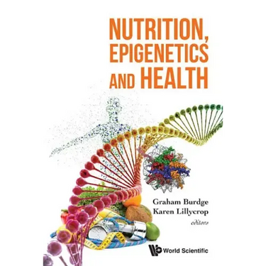 Nutrition, Epigenetics and Health