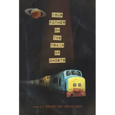 Your Father on the Train of Ghosts