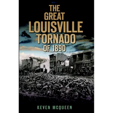 The Great Louisville Tornado of 1890