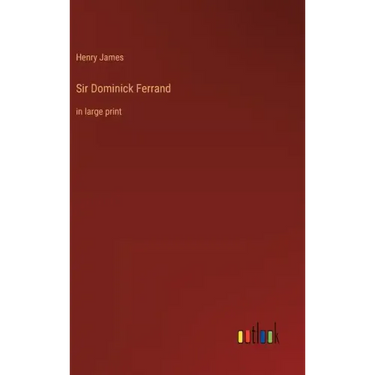 Sir Dominick Ferrand: in large print