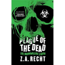 Plague of the Dead: The Morningstar Saga