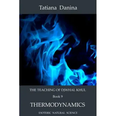 The Teaching of Djwhal Khul - Thermodynamics