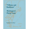 Villainy and Maddness: Washington's Flying Camp