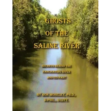 Ghost of the Saline River: Secrets Behind the Fascinating River and its Past