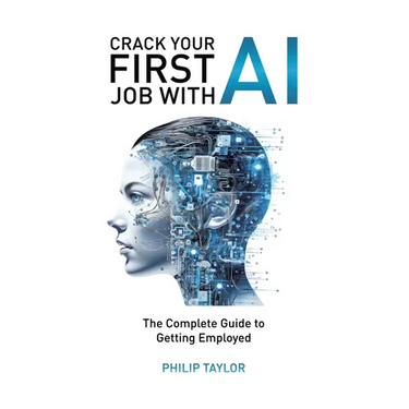 Crack Your First Job with AI: The Complete Guide to Getting Employed
