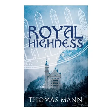 Royal Highness: Philosophical Novel