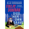 Finlay Donovan Digs Her Own Grave