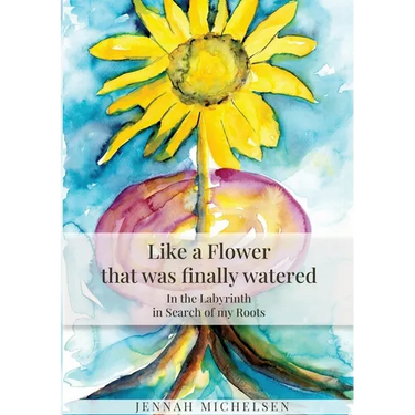Like a FLOWER that was finally watered: In the LABYRINTH in Search of my Roots