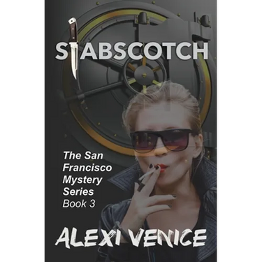 Stabscotch, The San Francisco Mystery Series, Book 3