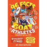 96 Facts about the G.O.A.T. Athletes (Greatest of All Time): Quizzes, Quotes, Questions, and More! with Bonus Journal Pages for Writing!
