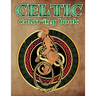 Celtic Coloring Book: Spiritual Celtic Designs and Stress Relieving Mandalas Inspired by Celtic Mythology & Symbols