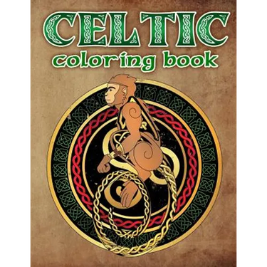 Celtic Coloring Book: Spiritual Celtic Designs and Stress Relieving Mandalas Inspired by Celtic Mythology & Symbols