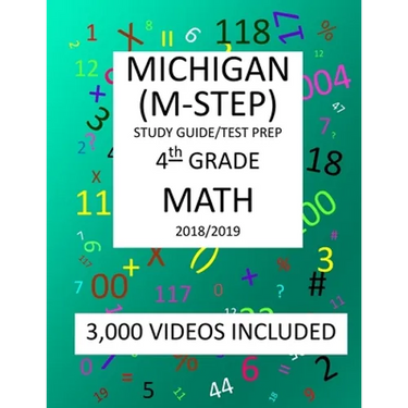 4th Grade MICHIGAN M-STEP, 2019 MATH, Test Prep: : 4th Grade MICHIGAN STUDENT TEST of EDUCATION PROGRESS 2019 MATH Test Prep/Study Guide