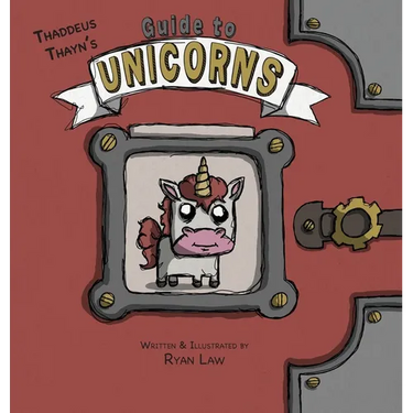 Thaddeus Thayn's Guide to Unicorns
