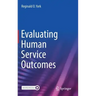 Evaluating Human Service Outcomes