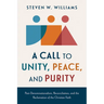 A Call to Unity, Peace, and Purity