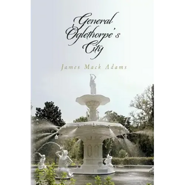 General Oglethorpe's City