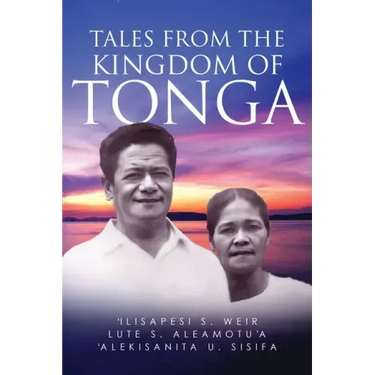 Tales From The Kingdom Of Tonga