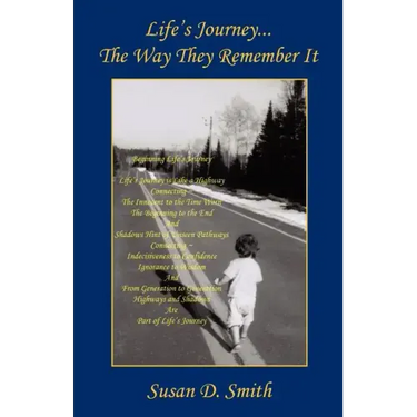 Life's Journey - The Way They Remember It