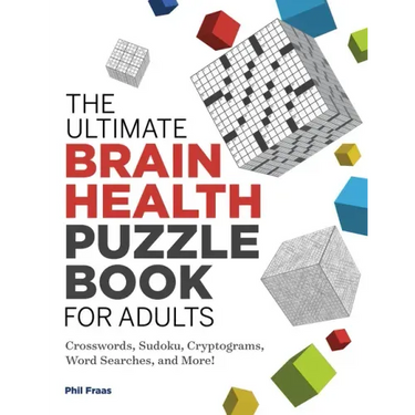 The Ultimate Brain Health Puzzle Book for Adults: Crosswords, Sudoku, Cryptograms, Word Searches, and More!