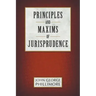 Principles and Maxims of Jurisprudence