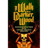 A Walk in a Darker Wood: An Anthology of Folk Horror