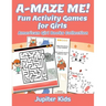 A-MAZE ME! Fun Activity Games for Girls: American Girl Books Collection