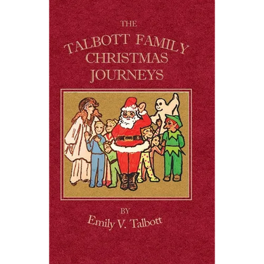 The Talbott Family Christmas Journeys