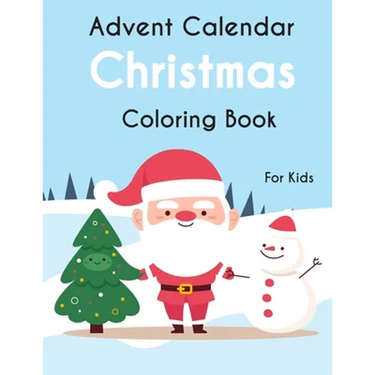 Advent Calendar Christmas Coloring Book For Kids: 25 simple and cute design to color - GIFT For Kids