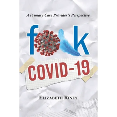 Fuck Covid19: A Primary Care Providers Perspective