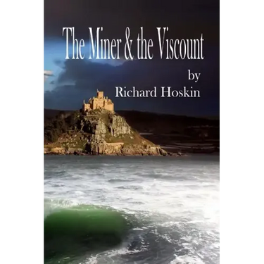The Miner & the Viscount