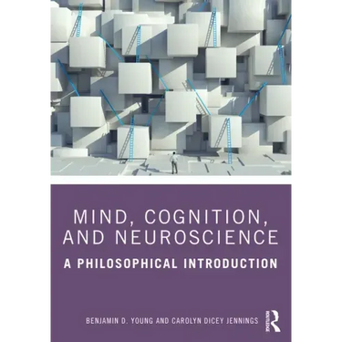 Mind, Cognition, and Neuroscience: A Philosophical Introduction
