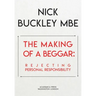 The Making of a Beggar: Rejecting Personal Responsibility