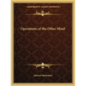 Operations of the Other Mind