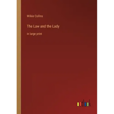 The Law and the Lady: in large print